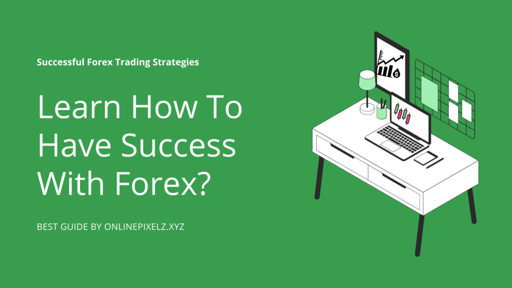 Successful Forex Trading Strategies